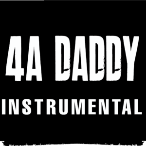 4A Daddy (Instrumental)