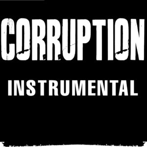 Corruption (Instrumental)