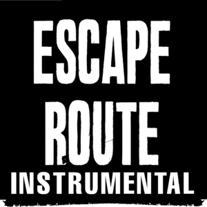 Escape Route (Instrumental)