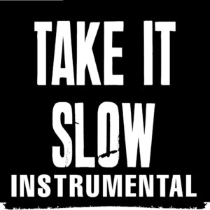 Take it Slow (Instrumental)